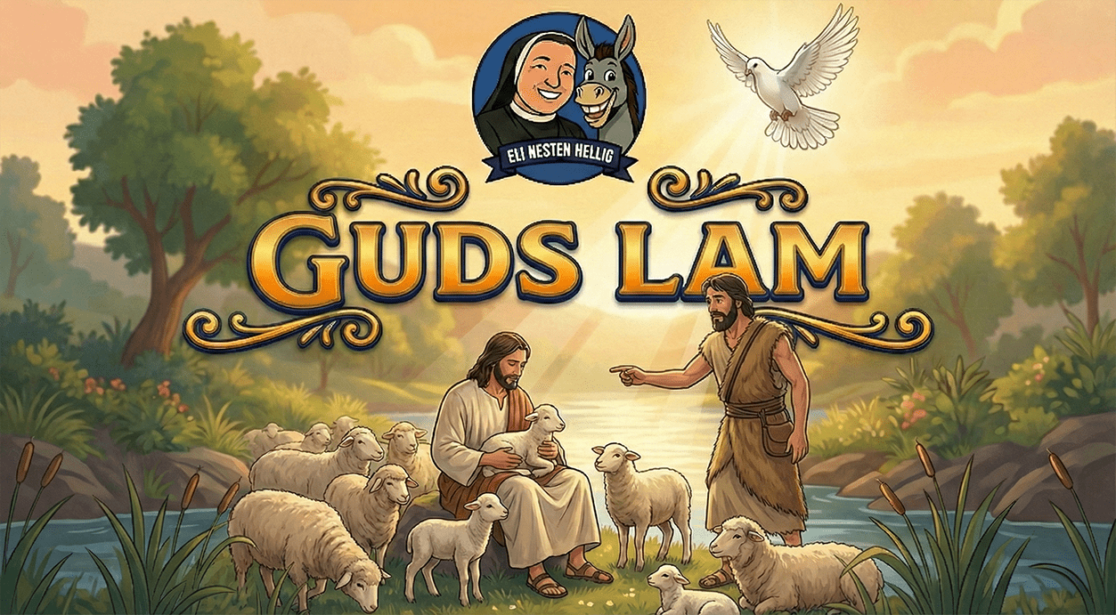 Eli, nesten hellig – Episode 9 | Jesus, Guds lam